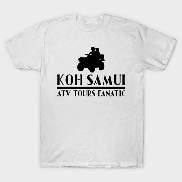 Koh Samui Atv Tours Fanatic – Quad Bike Vacations T-Shirt by BlueTodyArt